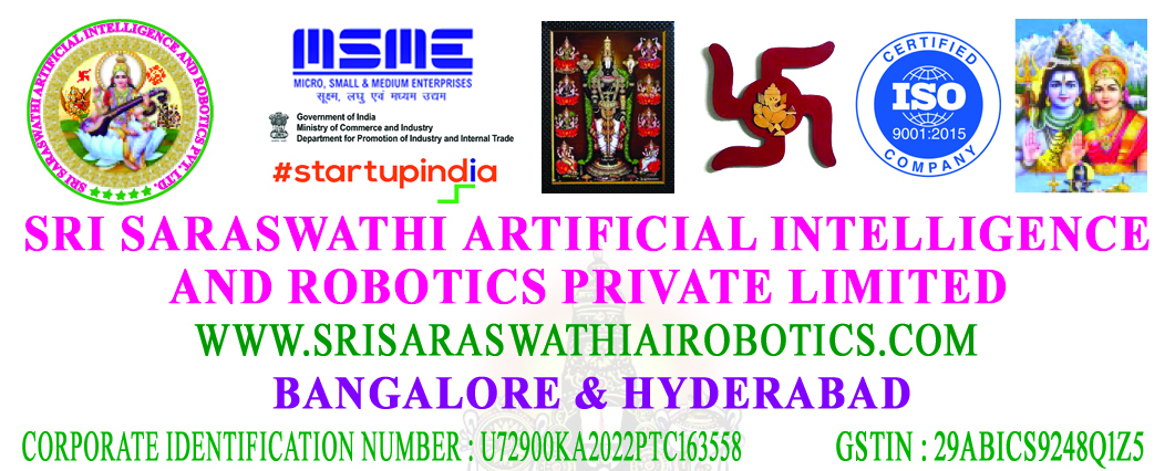 SRI SARASWATHI ARTIFICIAL INTELLIGENCE AND ROBOTICS PRIVATE LIMITED